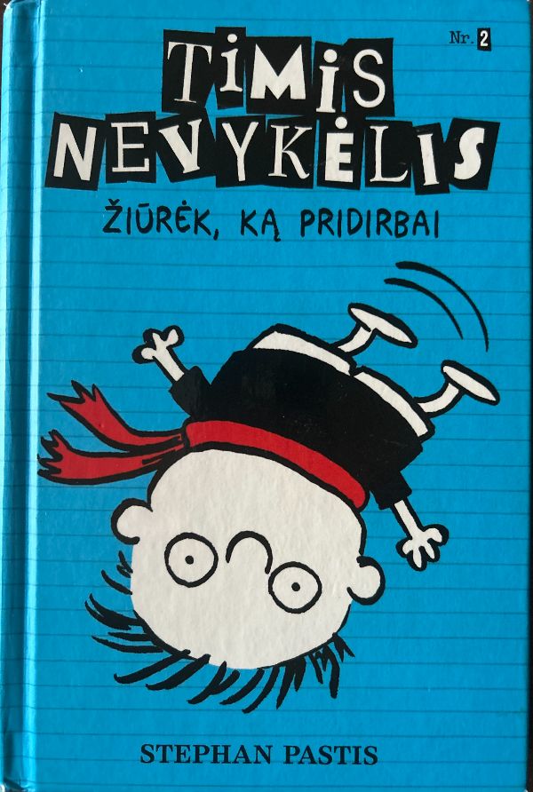 Timis Nevykėlis 2. Žiūrėk, ką pridirbai
