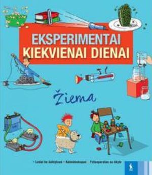 Eksperimentai kiekvienai dienai. Žiema