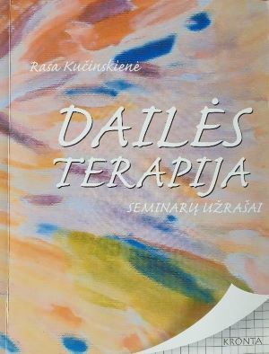 Dailės terapija. Seminarų užrašai