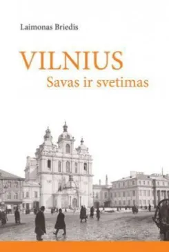 Vilnius savas ir svetimas