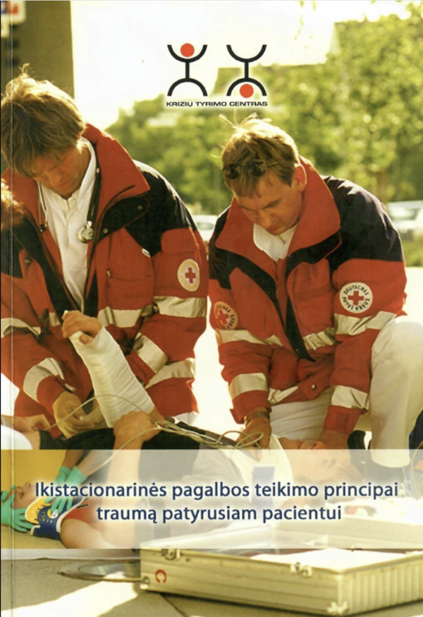 Ikistacionarinės pagalbos teikimo principai traumą patyrusiam pacientui
