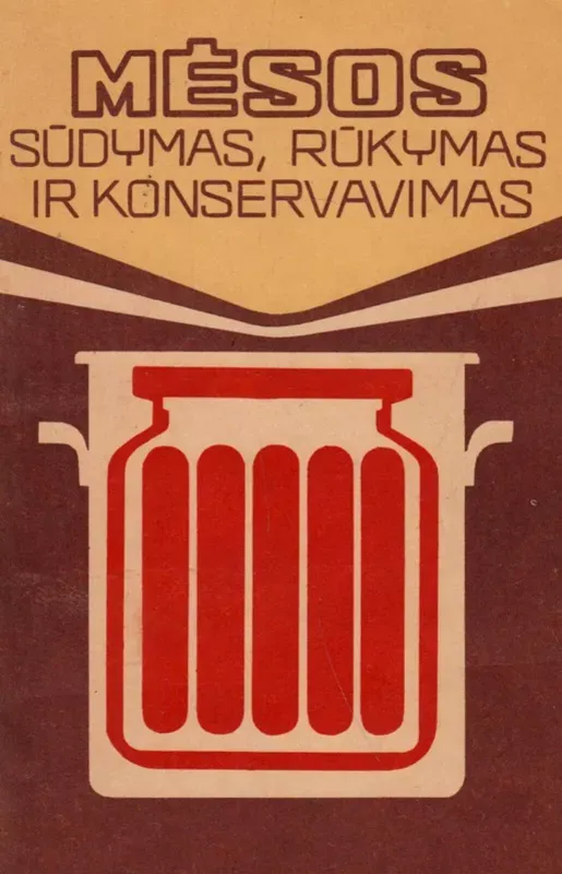 Mėsos sūdymas, rūkymas ir konservavimas