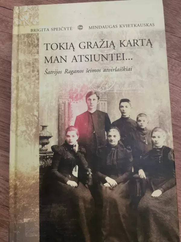 Tokią gražią kartą man atsiuntei ...