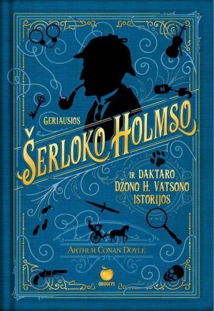 Geriausios Šerloko Holmso ir daktaro Džono H. Vatsono istorijos