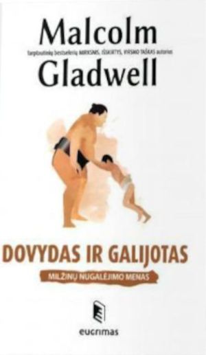 Dovydas ir Galijotas. Milžinų nugalėjimo menas