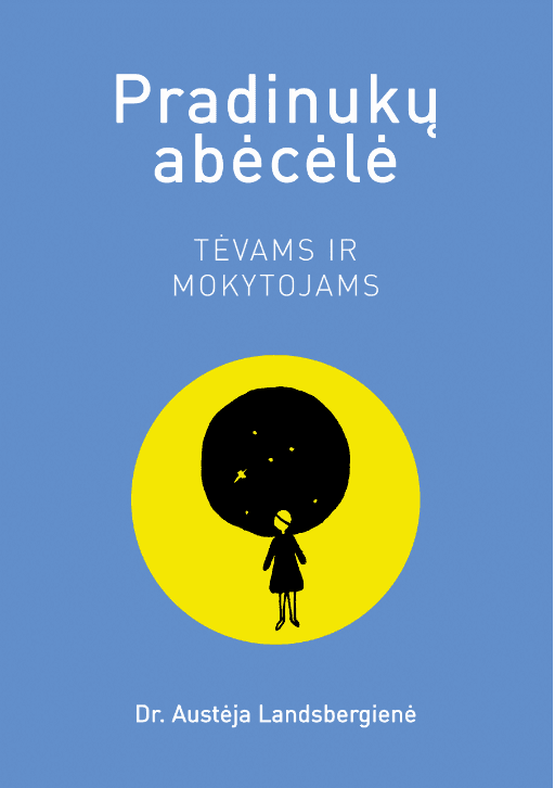 Pradinukų abėcėlė. Tėvams ir mokytojams