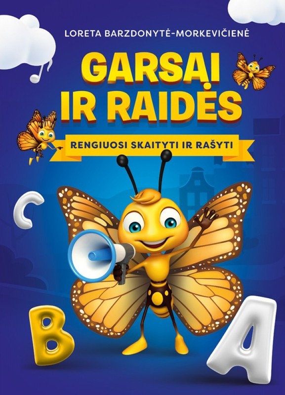 Garsai ir raidės. Rengiuosi skaityti ir rašyti