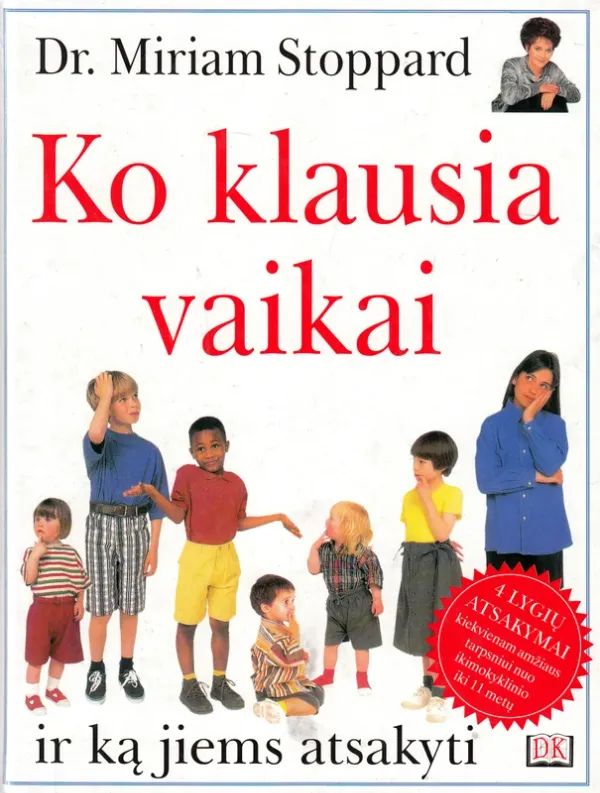 Ko klausia vaikai ir ką jiems reikia atsakyti