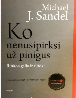 Ko nenusipirksi už pinigus