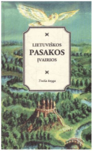 Lietuviškos pasakos įvairios Trečia knyga