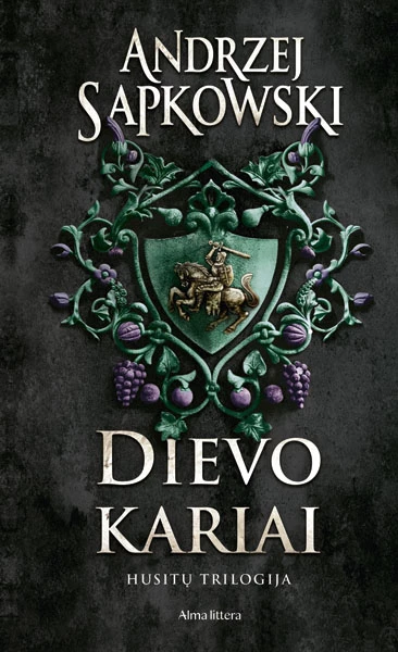 Dievo kariai. Husitų trilogija. Antra knyga