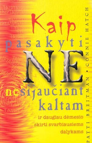 Kaip pasakyti ne nesijaučiant kaltam