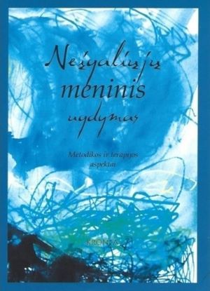 Neįgaliųjų meninis ugdymas. Metodikos ir terapijos aspektai