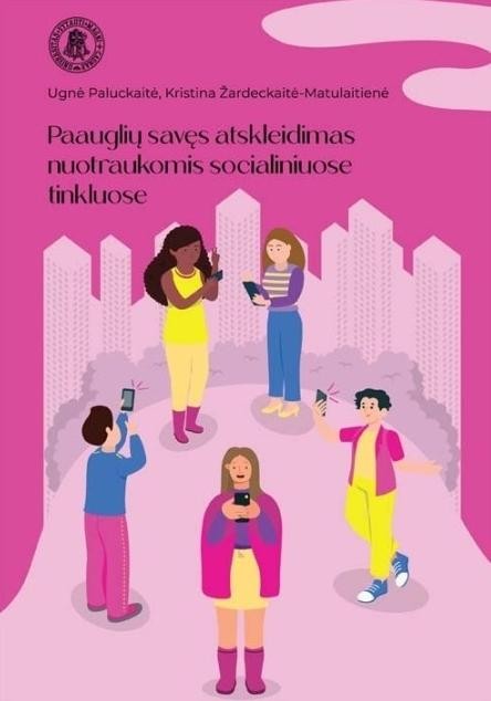 Paauglių savęs atskleidimas nuotraukomis socialiniuose tinkluose