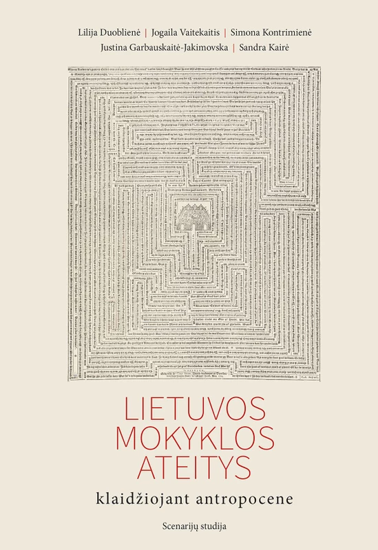 Lietuvos mokyklos ateitys klaidžiojant antropocene