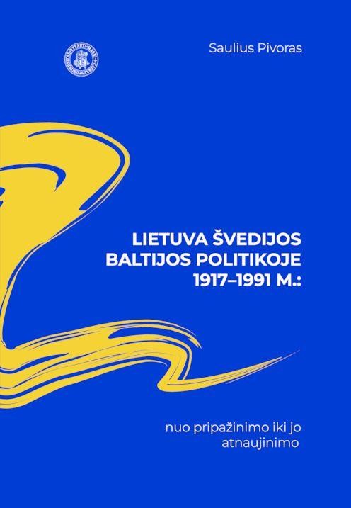 Lietuva Švedijos politikoje Baltijos šalių atžvilgiu 1917–1991 m.