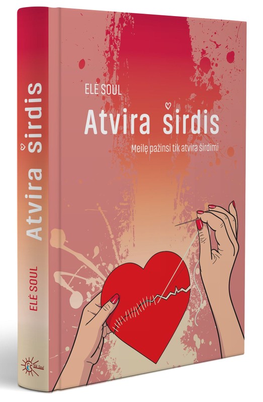 Atvira širdis. Meilę pažinsi tik atvira širdimi