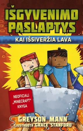 Išgyvenimo paslaptys. Kai išsiveržia lava.