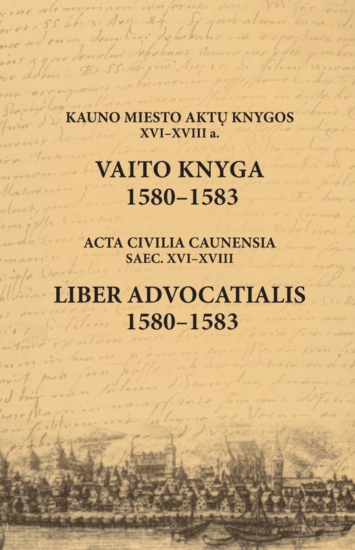 Kauno miesto aktų knygos XVI–XVIII a