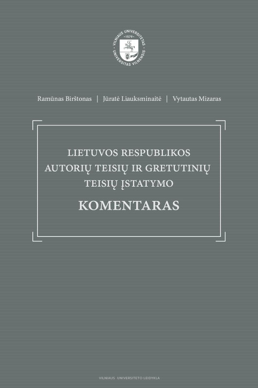 Lietuvos Respublikos autorių teisių ir gretutinių teisių įstatymo komentaras