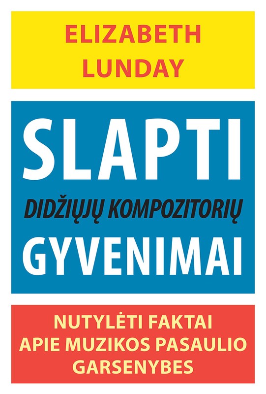 Slapti didžiųjų kompozitorių gyvenimai