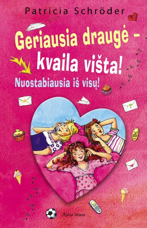 Geriausia draugė - kvaila višta! Nuostabiausia iš visų!