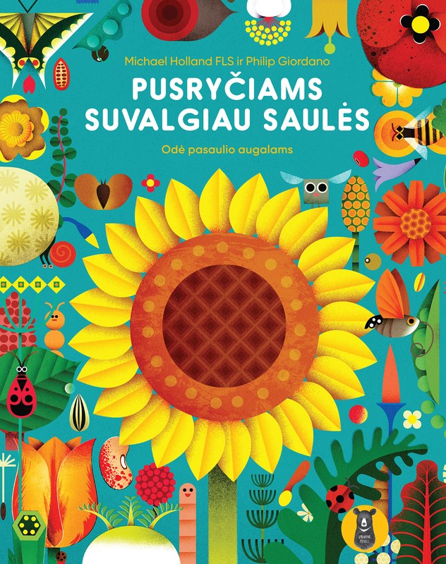 Pusryčiams suvalgiau Saulės. Odė pasaulio augalams