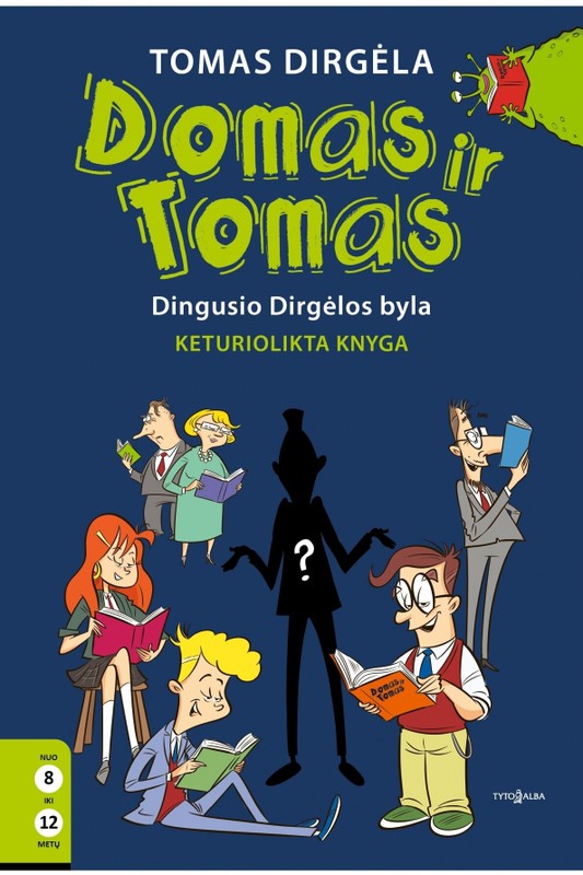 Domas ir Tomas. Dingusio Dirgėlos knyga. 14 knyga