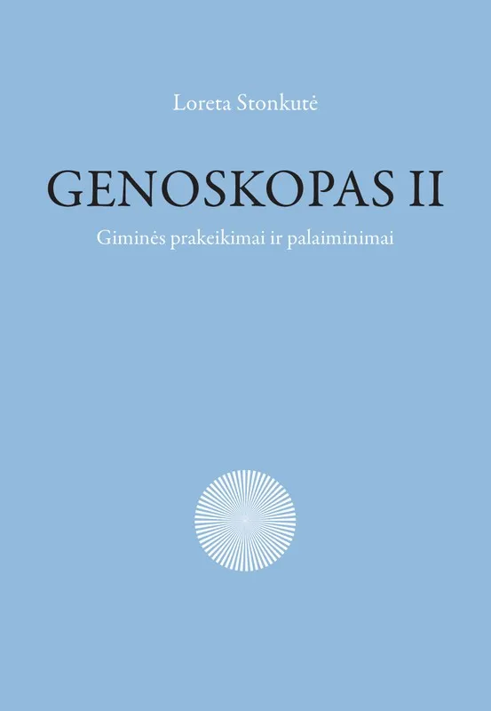 Genoskopas. Giminės prakeiksmai ir palaiminimai. 2 dalis