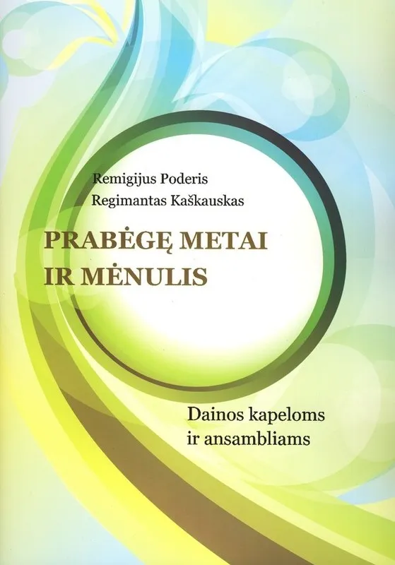 Prabėgę metai ir mėnulis + CD