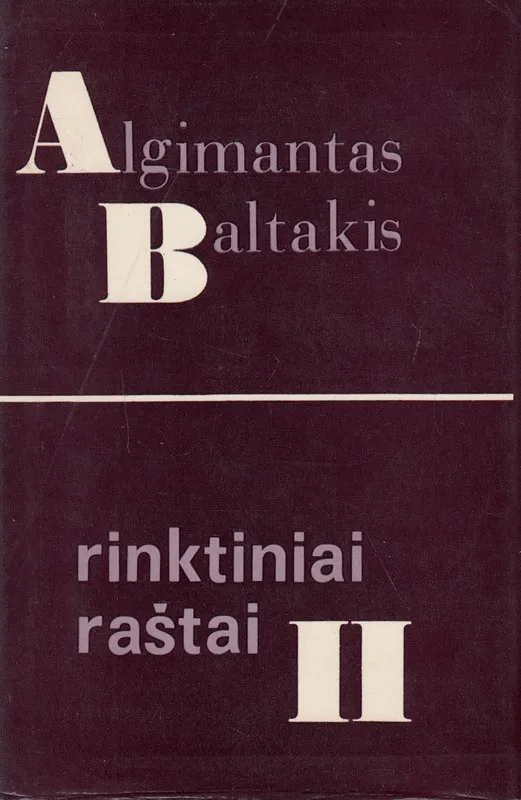 Algimantas Baltakis. Rinktiniai raštai II tomas