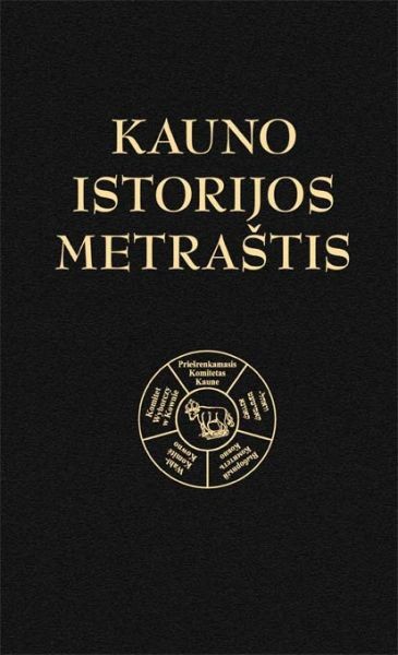 Kauno istorijos metraštis. T. 6