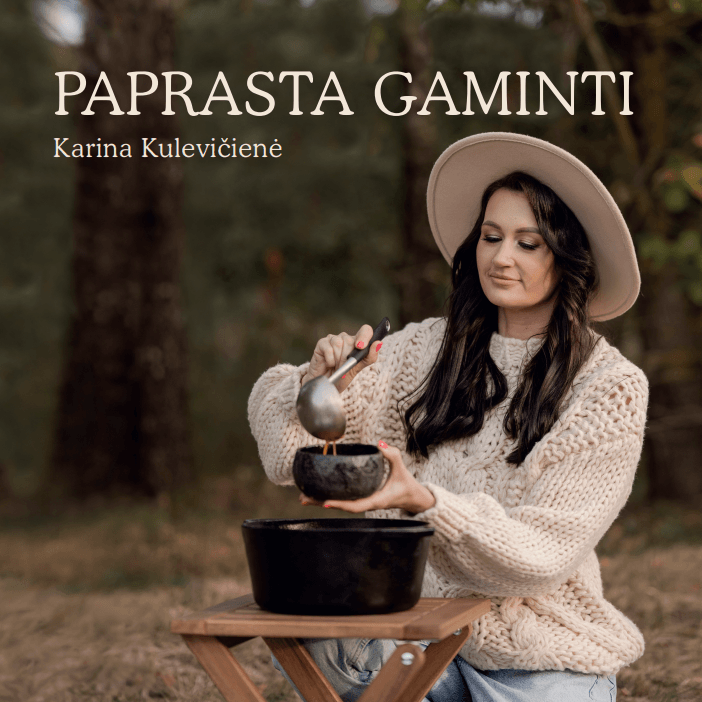 Paprasta gaminti. Daugybė paprastų, nepaprasto skonio patiekalų receptų
