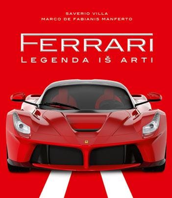 FERRARI. Legenda iš arti