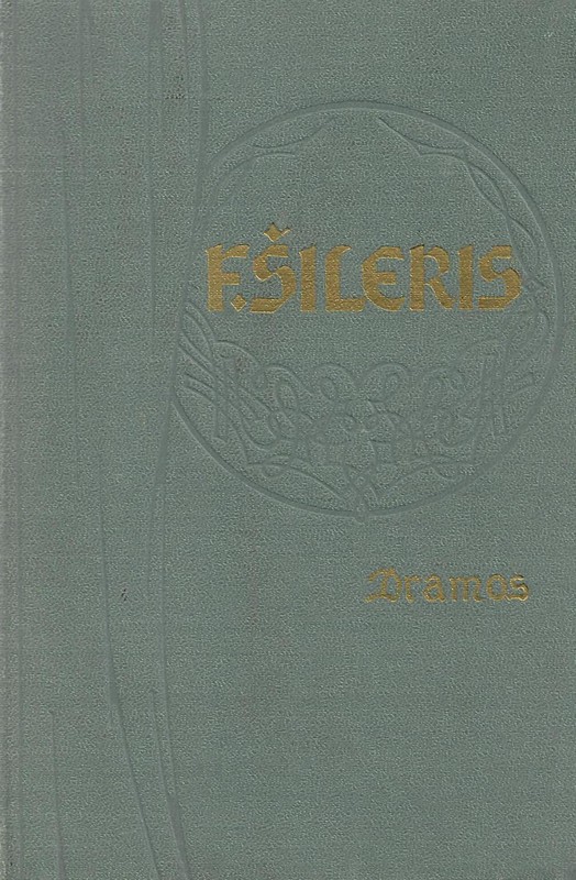 Frydrichas Šileris. Dramos