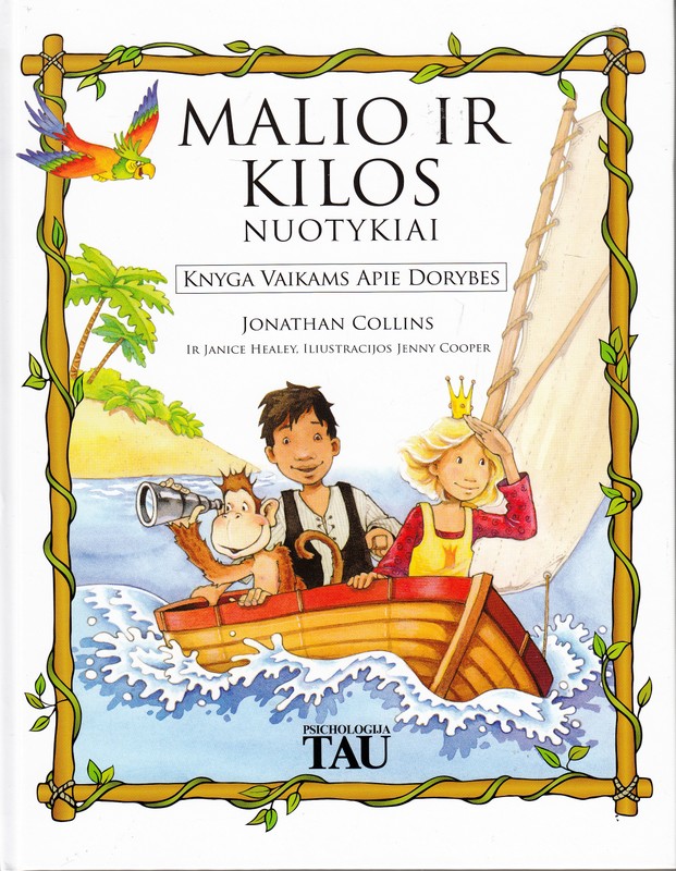 Malio ir Kilos nuotykiai. Knyga vaikams apie dorybes