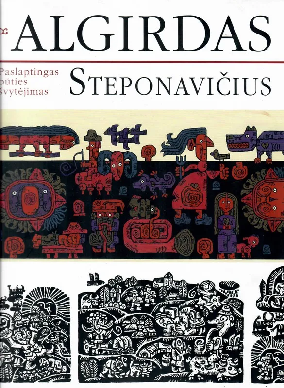 Algirdas Steponavičius. Paslaptingas būties švytėjimas