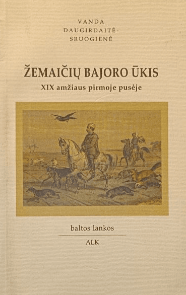 Žemaičių bajoro ūkis XIX amžiaus pirmoje pusėje