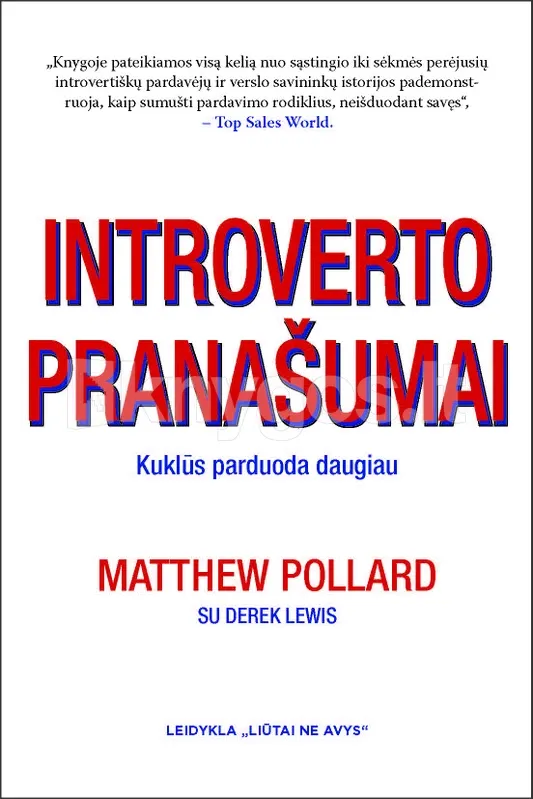INTROVERTO PRANAŠUMAI: kuklūs parduoda daugiau
