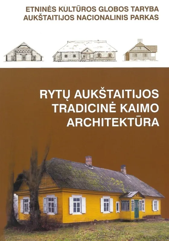 Rytų Aukštaitijos tradicinė kaimo architektūra