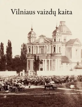 Vilniaus vaizdų kaita