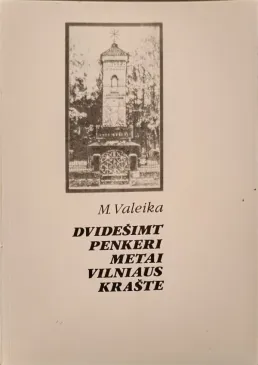 Dvidešimt penkeri metai Vilniaus krašte