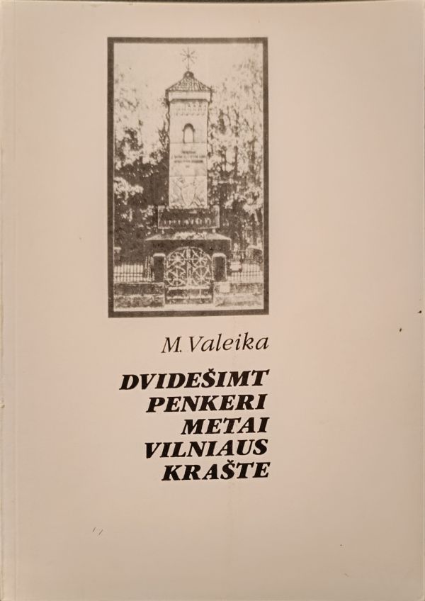 Dvidešimt penkeri metai Vilniaus krašte