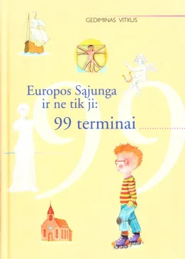 Europos Sąjunga ir ne tik ji