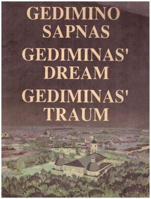 Gedimino sapnas. Gediminas' Dream. Gediminas' Traum
