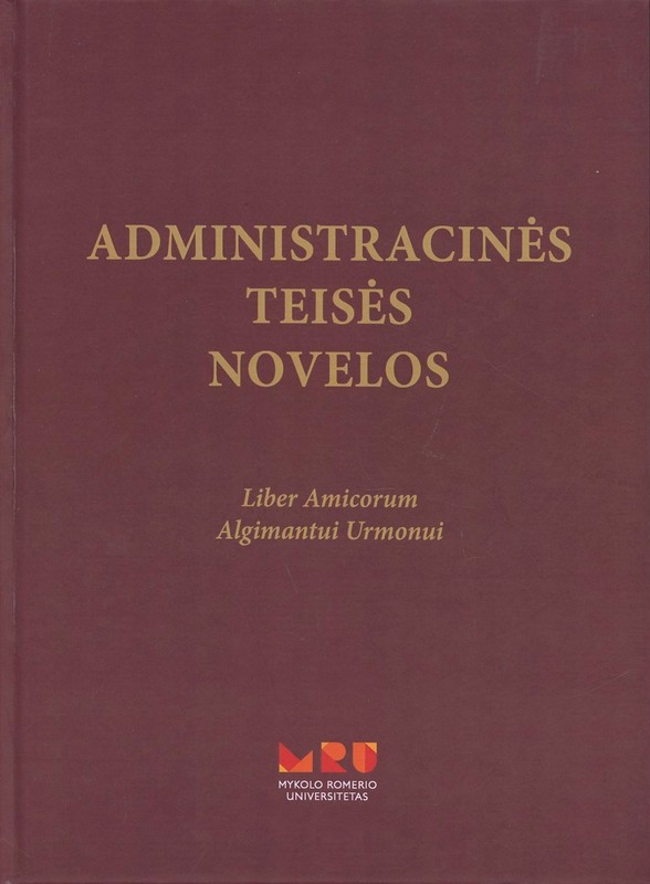 Administracinės teisės novelos. Liber amicorum Algimantui Urmonui