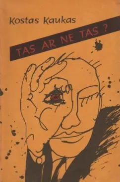 Tas ar ne tas?