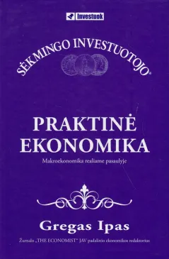 Praktinė ekonomika. Mikroekonomika realiame pasaulyje