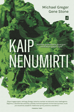 KAIP NENUMIRTI