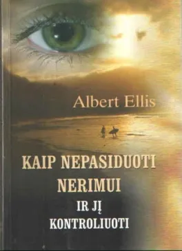 Kaip nepasiduoti nerimui ir jį kontroliuoti